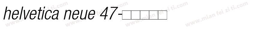 helvetica neue 47字体转换
